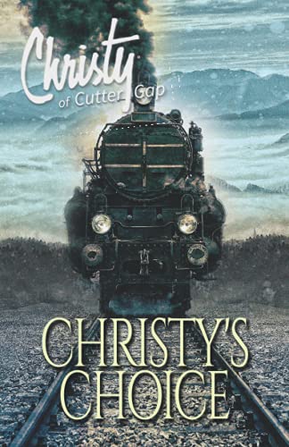 Christy's Choice (Christy Of Cutter Gap)