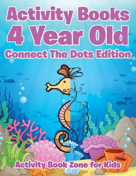Activity Books 4 Year Old Connect The Dots Edition - 9781683762683