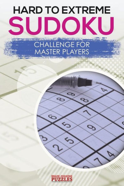 Hard to Extreme Sudoku Challenge for Master Players