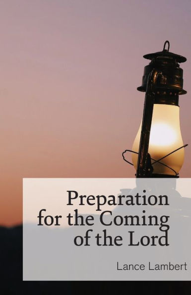 Preparation For The Coming Of The Lord