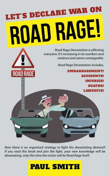 Let's Declare War On Road Rage!