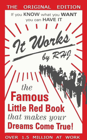 It Works : The Famous Little Red Book That Makes Your Dreams Come True! - 9781684112098