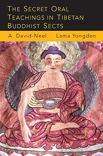 The Secret Oral Teachings In Tibetan Buddhist Sects - Paperback