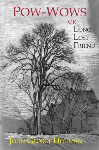 Pow-Wows, Or Long Lost Friend : A Collection Of Mysterious And Invaluable Arts And Remedies, For Man As Well As Animals