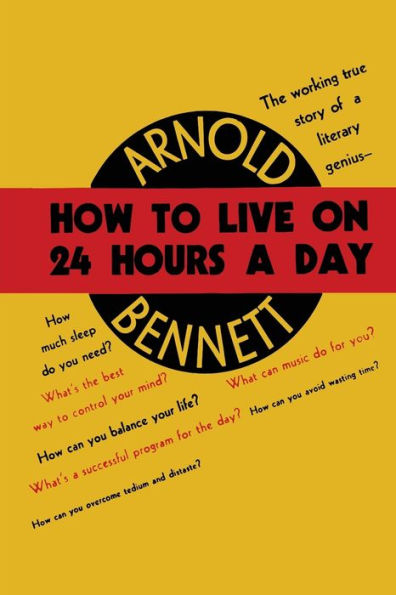 How To Live On Twenty-Four Hours A Day - 9781684223619