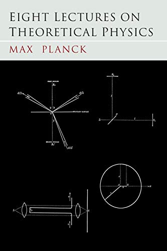 Eight Lectures On Theoretical Physics