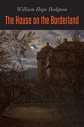 The House On The Borderland - 9781684224562
