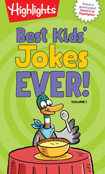 Best Kids' Jokes Ever! Volume 1 (Highlights? Laugh Attack! Joke Books)