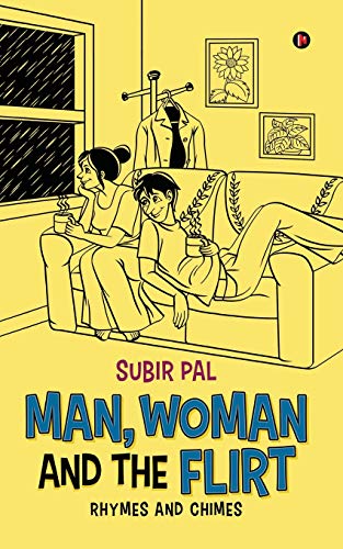 Man, Woman And The Flirt: Rhymes And Chimes