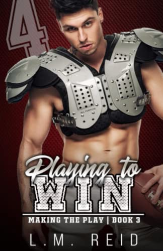 Playing to Win (Making the Play)