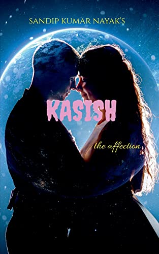 Kasish: The Attraction