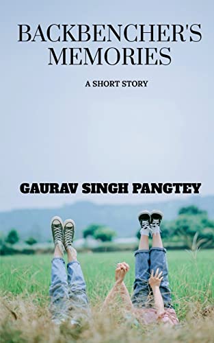 Backbenchers Memories: A short story