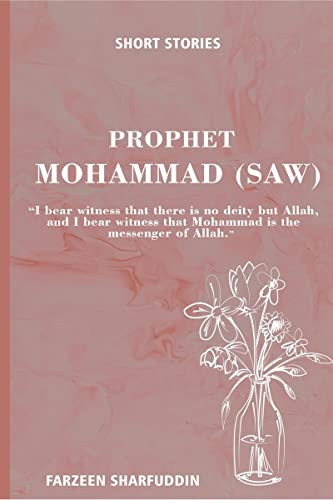 Short Stories: Prophet Mohammed (saw)