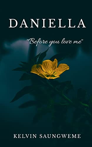 Daniella : "Before You Love Me"