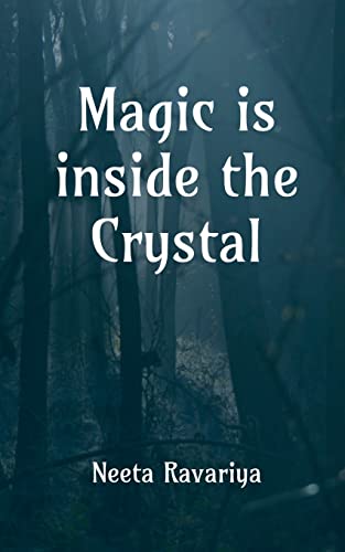 Magic Is Inside The Crystal: I Hope You'Re Not Afraid Of Spirits