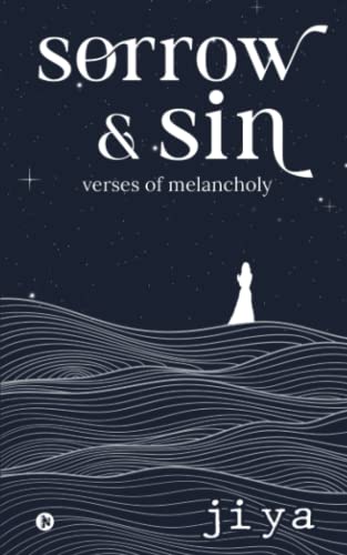 Sorrow & Sin: Verses of Melancholy