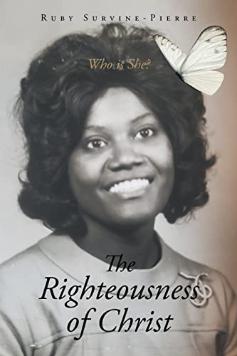The Righteousness Of Christ: Who Is She?