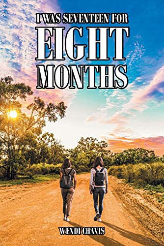 I Was Seventeen For Eight Months