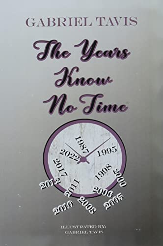 The Years Know No Time