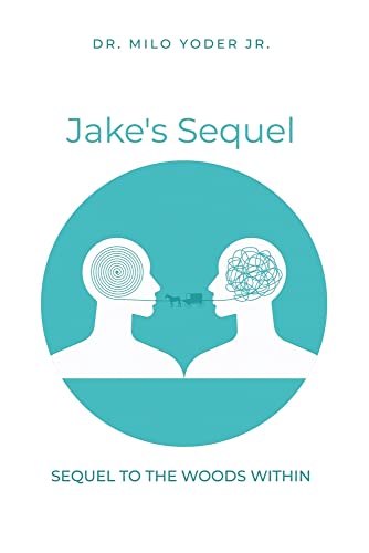 Jake's Sequel: A Sequel To The Woods Within