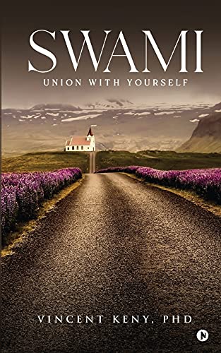 Swami: Union With Yourself