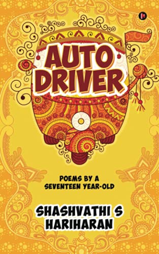 Auto Driver: Poems By A Seventeen Year-Old