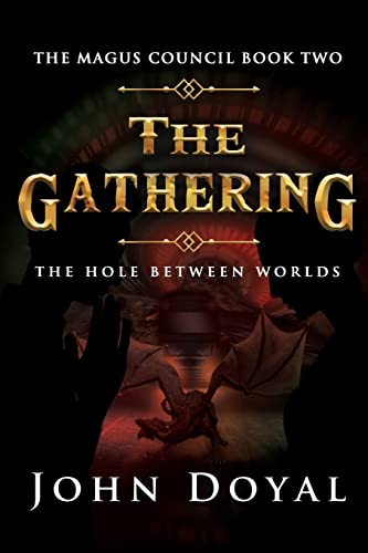 The Gathering: The Hole Between Worlds (The Magus Council)