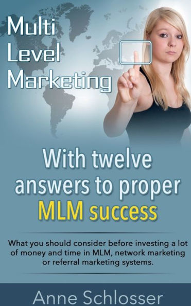 With Twelve Answers To Proper Mlm Success
