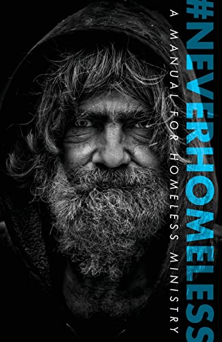 #Neverhomeless: A Manual For Homeless Ministry