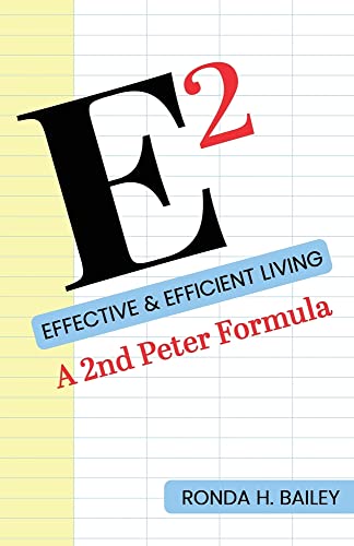 E2: Effective & Efficient Living, A 2Nd Peter Formula