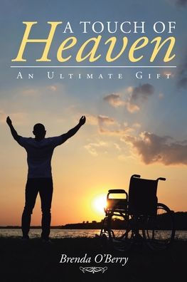 A Touch Of Heaven: An Ultimate Gift