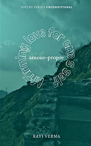 Amour-Propre: Affirming Love For One's Self