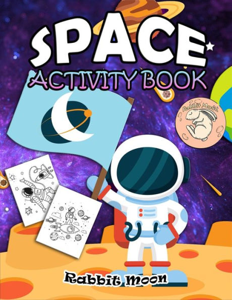 Space Activity Book : For Kids Ages 4-8: A Fun Kid Workbook Game For Learning, Solar System Coloring, Mazes, Word Search And More! - 9781686168086