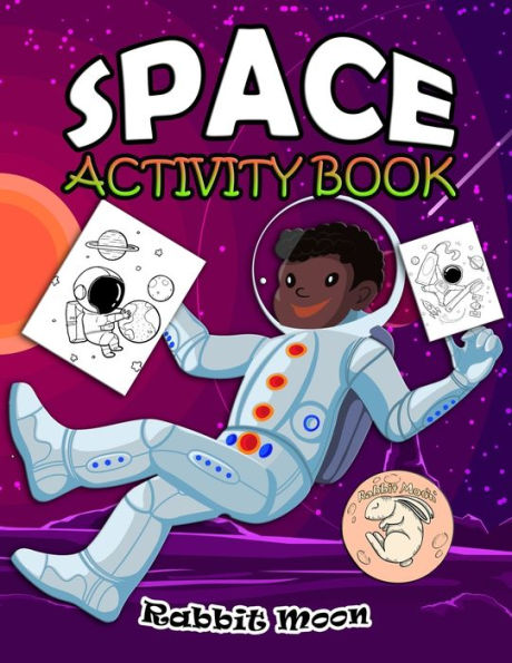 Space Activity Book : For Kids Ages 4-8: A Fun Kid Workbook Game For Learning, Solar System Coloring, Mazes, Word Search And More! - 9781686168116