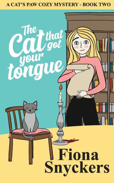 The Cat That Got Your Tongue : The Cat's Paw Cozy Mysteries -