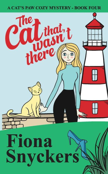 The Cat That Wasn't There : The Cat's Paw Cozy Mysteries -