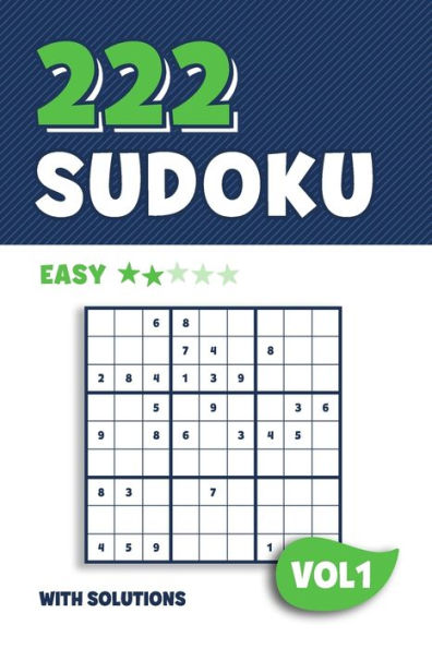 222 Sudoku: Puzzle book with 222 Easy Sudoku Puzzles in 9x9 with Solutions | 6 x 9 Inch | Vol 1