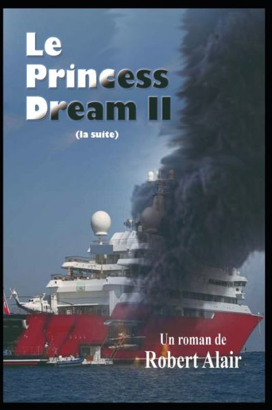 Le Princess Dream II: (la suite) (French Edition)