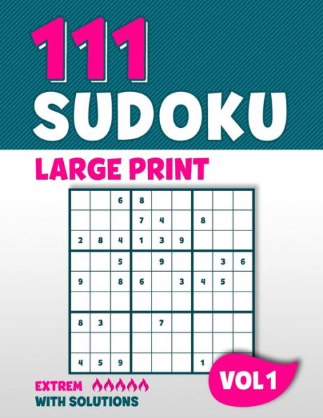 111 Sudoku Large Print: Puzzle book with 111 Very Hard Sudoku Puzzles in 9x9 with Solutions | 8,5 x 11 Inch | Vol 1 - 9781686258435