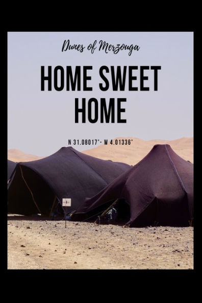 My Training For Marathon Des Sables 2020 : Home Sweet Home - Dunes Of Merzouga