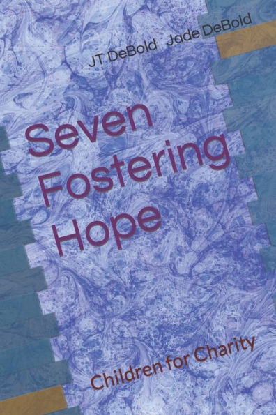 Seven Fostering Hope : Children For Charity