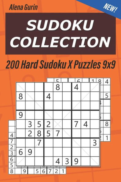 Sudoku Collection : 200 Hard Sudoku X Puzzles 9X9