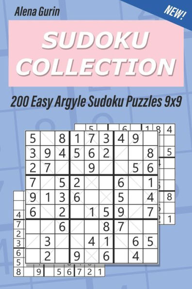 Sudoku Collection : 200 Easy Argyle Sudoku Puzzles 9X9