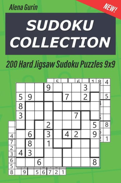 Sudoku Collection : 200 Hard Jigsaw Sudoku Puzzles 9X9
