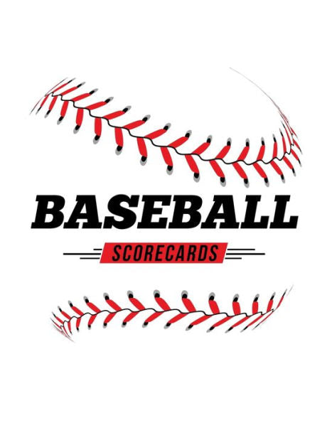 Baseball Scorecards: 100 Scoring Sheets For Baseball and Softball Games