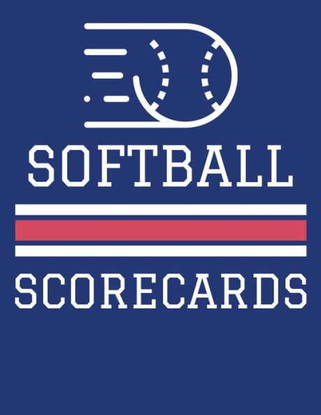 Softball Scorecards : 100 Scoring Sheets For Baseball And Softball Games (8.5X11)
