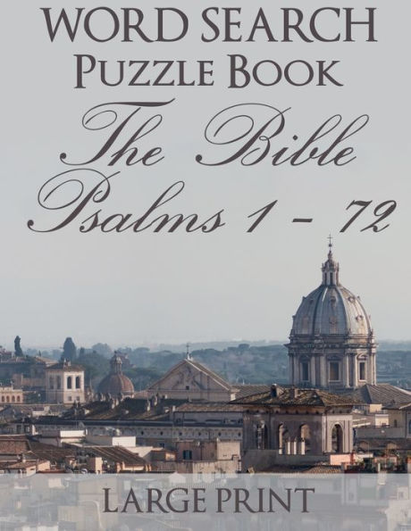 Word Search Puzzle Book The Bible Psalms 1-72 : Rome