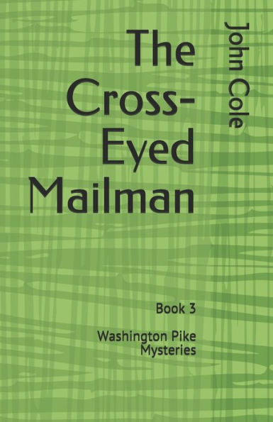 The Cross-Eyed Mailman