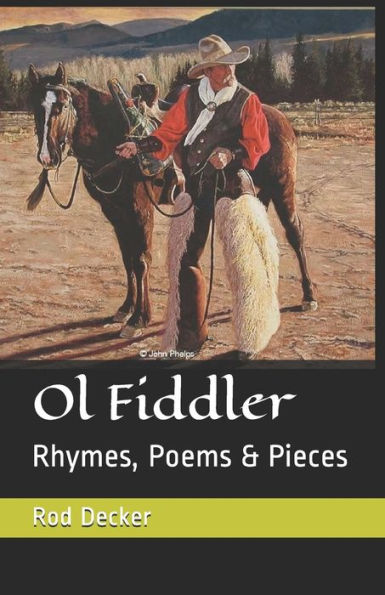 Ol Fiddler : Rhymes, Poems & Pieces