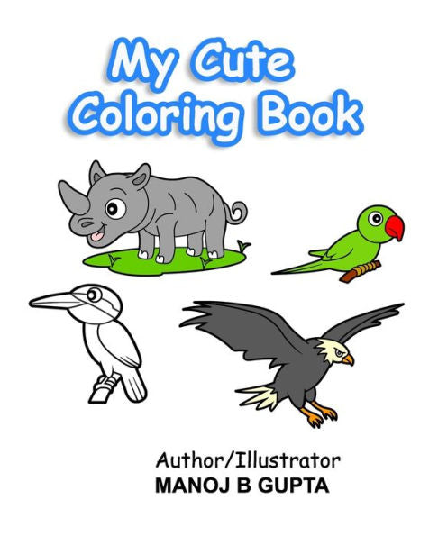 My Cute Coloring Book : A Fun Coloring Book For Kids